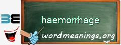 WordMeaning blackboard for haemorrhage